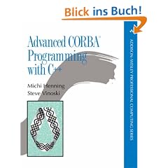 Advanced CORBA Programming with C++ (Addison-Wesley Professional Computing)