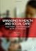 Managing
in
Health
and
Social
Care
