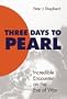 Three Days to Pearl: Incredible Encounter on the Eve of War