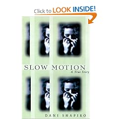 Slow Motion: A True Story