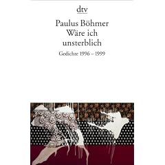 W�re ich unsterblich: Gedichte 1996 - 1999
