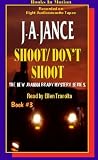 Shoot/Don't Shoot (Joanna Brady Mysteries, Book 3)