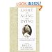 Light on Aging and Dying: Wise Words