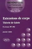 Extensions de corps : Th�orie de Galois, NIveau M1-M2