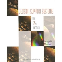 Decision Support Systems in the 21st Century