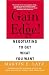 Gain the Edge!: Negotiating to Get What You Want