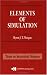 Elements of Simulation (Chapman & Hall statistics text series)