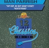 MAN PARRISH - Hip Hop Be Bop ( Dont Stop ) ( Audio CD ) - B0000071UU