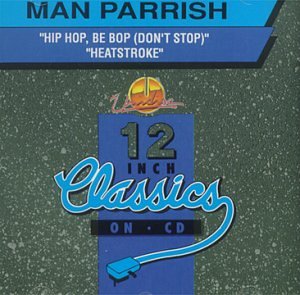 Man Parrish - Hip Hop Be Bop (original album version) Lyrics - Zortam Music