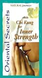 Oriental Secrets - Chi Kung for Inner Strength