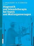 Diagnostik und Intensivtherapie bei Sepsis und Multiorganversagen - 