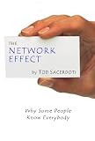 The Network Effect: Why Some People Know Everybody