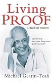 Living Proof: A Medical Mutiny
