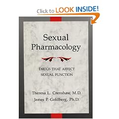 Sexual Pharmacology: Drugs That Affect Sexual Functioning