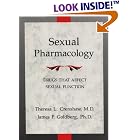 Click here to buy Sexual Pharmacology: Drugs That Affect Sexual Functioning by Theresa L., M.D. Crenshaw and James P. Goldberg.