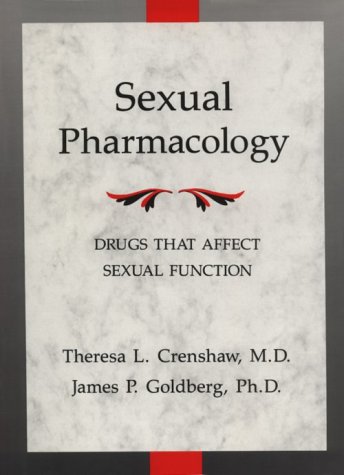 Sexual Pharmacology: Drugs That Affect Sexual Functioning under Generative Organs in The Books Store