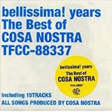 bellissima?years~The Best of COSA NOSTRA~