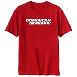 T-Shirt Red  Dominican Grandpa!  Dominica Country