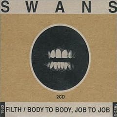 Filth/Body to Body, Job to Job