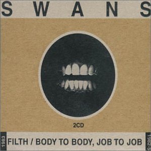 Filth/Body to Body, Job to Job