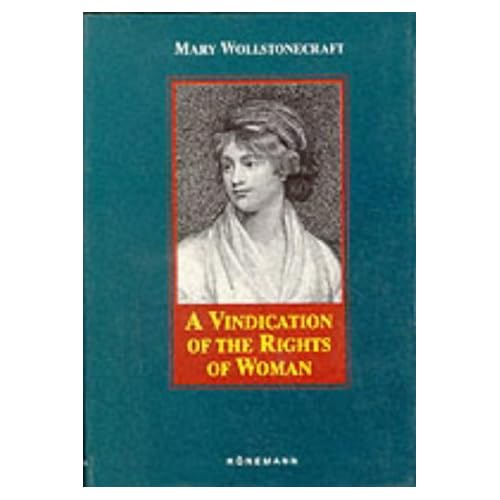 A Vindication of the Rights of Woman