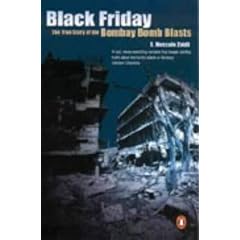 Black Friday: The True Story of the Bombay Bomb Blasts