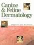 Canine and Feline Dermatology: Diagosis and Treatment