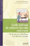 Guide pratique de médecine factuelle vétérinaire : De la preuve scientifique à la décision clinique Image du produit
