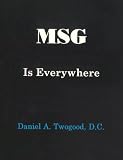 MSG is Everywhere