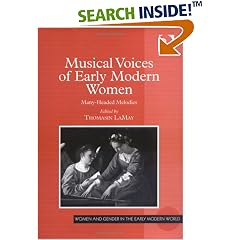 Musical Voices of Early Modern Women: Many-headed Melodies (Women and Gender in the Early Modern World)