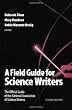A Field Guide for Science Writers: The Official Guide of the National Association of Science Writers