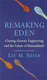 REMAKING EDEN