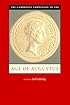 The Cambridge Companion to the Age of Augustus (Cambridge Companions to the Ancient World)
