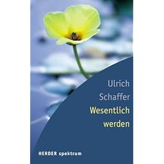 Wesentlich werden.