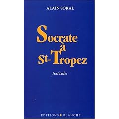 Socrate � Saint-Tropez : Texticules