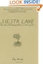Siesta Lane: One Cabin, No Running Water, and  a Year Living Green