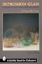 Depression Glass Collections and Reflections: A Guide with Values (A Schiffer Book for Collectors)