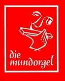 Produkt-Bild: Die Mundorgel. Textausgabe