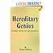 Hereditary Genius: An Inquiry Into Its Laws and Consequences