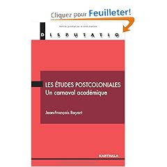 Les �tudes postcoloniales. Un carnaval acad�mique