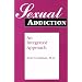 Sexual Addiction: An Integrated Approach