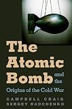 The atomic bomb and the origins of the Cold War