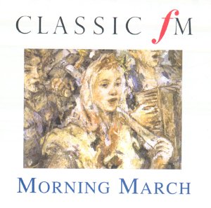 CD-Charts  Search : Classic FM - Morning March