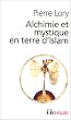 Alchimie et Mystique en terre d'islam