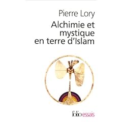 Alchimie et Mystique en terre d'islam