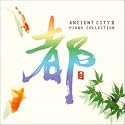 Ancient City 2: Piano Collection