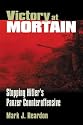 Victory at Mortain: Stopping Hitlers Panzer Counteroffensive (Modern War Studies)