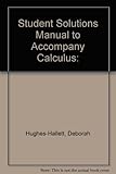 Student solutions manual to accompany Calculus single variable, 2nd ed. alternate version