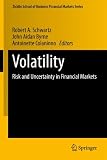 Volatility: Risk and Uncertainty in Financial Markets (Zicklin School of Business Financial Markets Series)