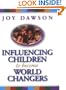 Influencing Children to Become World Changers